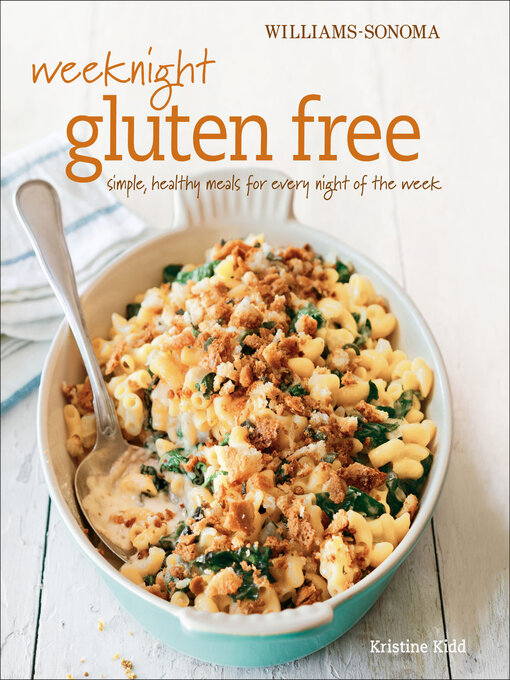 Title details for Weeknight Gluten Free by Kristine Kidd - Available